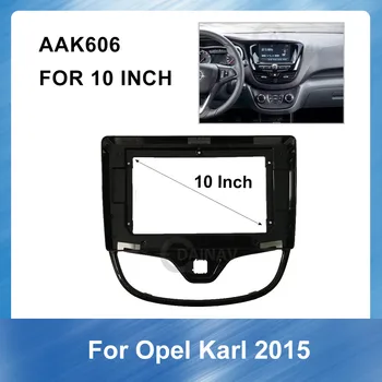 10 Tommer Bil Auto Radio Mms-fascia for Opel Karl Dash Kit Installere Facia Konsol Bezel-Adapter Plade Cover