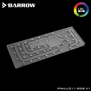 Barrow Akryl Bord som Vand-Kanal brug for LIAN LI O11 Dynamisk Computer Sag for Både CPU og GPU Blok RGB-5V 3PIN Vandveje
