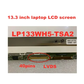 Gratis Forsendelse 13,3-tommer Bærbar LCD-Skærmen LP133WH5 (TS) (A2) LP133WH5 TSA2 A3 Til Fujitsu S782 SH771 LCD-Matrix 1366 * 768 40pin
