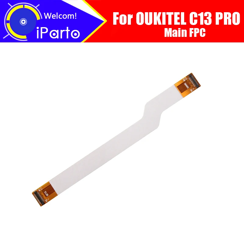 6.18 tommer OUKITEL C13 PRO hovedyrelsen FPC Oprindelige Vigtigste Bånd flex kabel FPC Tilbehør udskiftning til PRO C13
