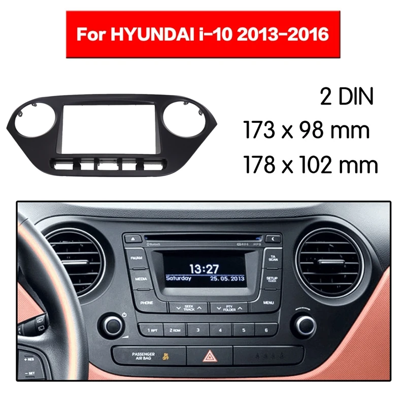 Dobbelt Din Bil Radio Ramme Fascia Dash Kit for HYUNDAI i-10 2013-2016 (venstrestyret ) med 173X98mm/178X102mm